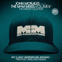John Morales - John Morales Presents M+M Mixes 4 - Ultimate Coll vinyl cover