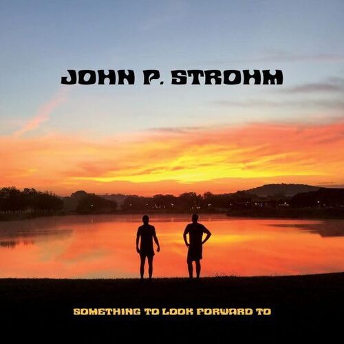 John P. Strohm - Something To Look Forward To (Red Transparent & White Swirl) vinyl cover