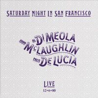 John / Paco De Lucia / Al Di Meola Mclaughlin - Saturday Night In San Francisco