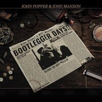 JOHN POPPER & JONO MANSON - BOOTLEGGER DAYS!! vinyl cover