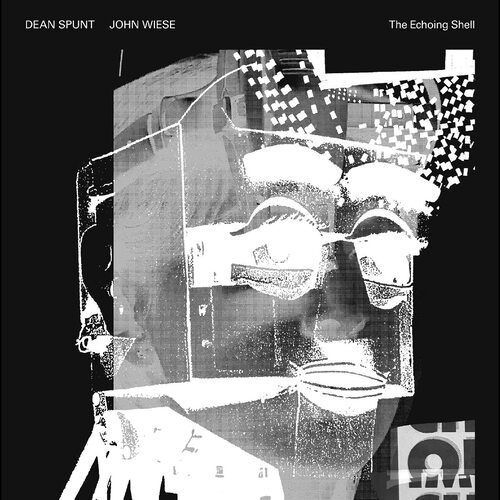 John Wiese Dean Spunt - The Echoing Shell vinyl cover