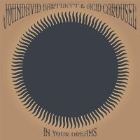 Johndavid Bartlett  &  Acid Carousel - In Your Dreams vinyl cover