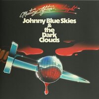 Johnny Blue Skies & the Dark Clouds - Mutiny After Midnight vinyl cover