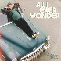 Johnny Burgos - All I Ever Wonder vinyl cover