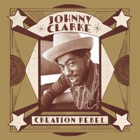 Johnny Clarke - Creation Rebel vinyl cover