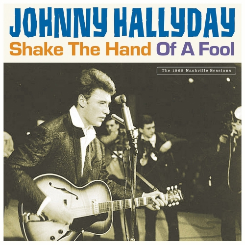 Johnny Hallyday - Shake The Hand Of A Fool vinyl cover