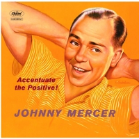 Johnny Mercer - Accentuate The Positive vinyl cover