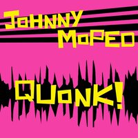 Johnny Moped - Quonk! vinyl cover