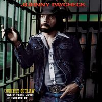 Johnny Paycheck - Counry Outlaw - Take This Job & Shove It vinyl cover