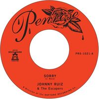 Johnny Ruiz and the Escapers - Sorry b/w Prettiest Girl vinyl cover