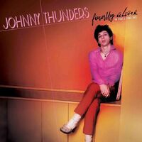 Johnny Thunders - Finally Alone; The Sticks & Stones Tapes (Yellow/Pink)