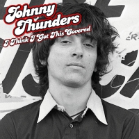 Johnny Thunders - I Think I Got This Covered vinyl cover