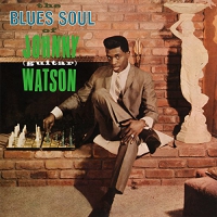 Johnny Watson - Blues Soul Of Johnny  Watson vinyl cover