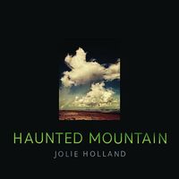Jolie Holland - Haunted Mountain vinyl cover