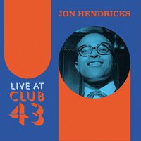 Jon Hendricks - Live at Club 43 vinyl cover