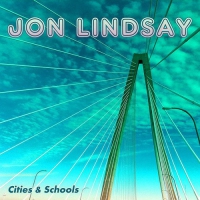 Jon Lindsay - Cities & Schools vinyl cover