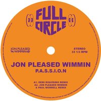 Jon Pleased Wimmin - P.A.S.S.I.O.N. 2025 Remixes vinyl cover