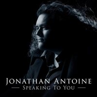 Jonathan Antoine - Speaking To You vinyl cover