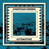 Jonathan Kusuma - Automatone vinyl cover