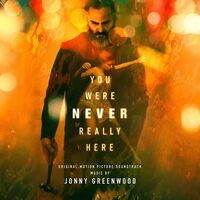 Jonny Greenwood - You Were Never Really Here Soundtrack vinyl cover