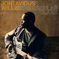 Jontavious Willis - Spectacular Class vinyl cover