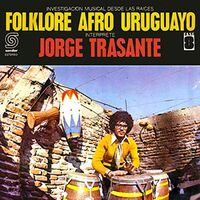 Jorge Trasante - Folklore Afro Uruguayo vinyl cover