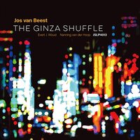 Jos Van Beest Trio - The Ginza Shuffle vinyl cover