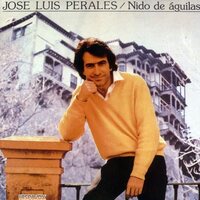 Jose Luis Perales - Nido De Aguilas vinyl cover