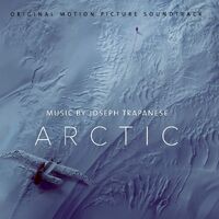 Joseph Trapanese - Arctic Soundtrack vinyl cover