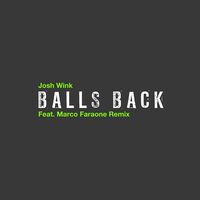 Josh / Faraone Wink - Balls Back Feat. Marco Faraone Remix vinyl cover