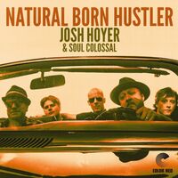 Josh Hoyer - Natural Born Hustler vinyl cover