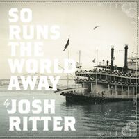 Josh Ritter - So Runs The World Away vinyl cover