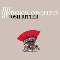 Josh Ritter - The Historical Conquests of Josh Ritter (Freak Swirl/Clear With Red + Yellow Swirl) vinyl cover