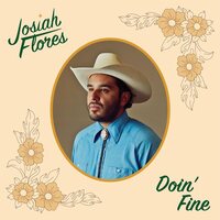 Josiah Flores - Doin' Fine vinyl cover