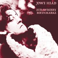 Jowe Head - Strawberry Birthmarks vinyl cover