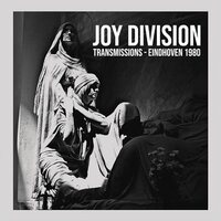 Joy Division - Transmissions - Eindhoven 1980 vinyl cover