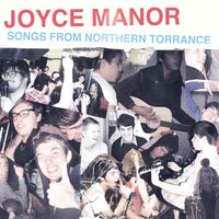 Joyce Manor - Songs From Northern Torrance vinyl cover