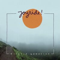 Joyride! - Miracle Question vinyl cover
