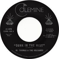 Jr. Thomas  &  The Volcanos - Sunk In The Mist Creamcircle