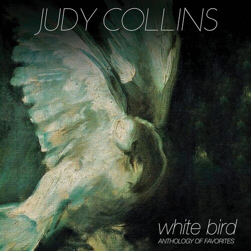 Judy Collins - White Bird; Anthology Of Favorites (White) vinyl cover