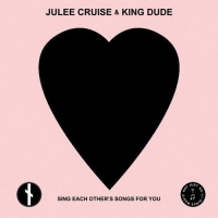 Julee & King Dude Cruise - Sing Each Other's Songs For You vinyl cover
