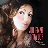 Julienne Taylor - Forever Our Love Remains vinyl cover