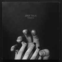July Talk - Touch vinyl cover
