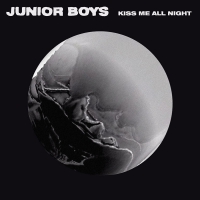 Junior Boys - Kiss Me All Night vinyl cover