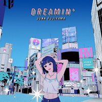 Junk Fujiyama - Dreamin' vinyl cover