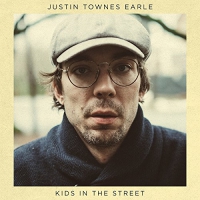 Justin Townes Earle - Kids In The Street vinyl cover