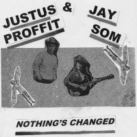 Justus Proffit & Jay Som - Nothing's Changed vinyl cover