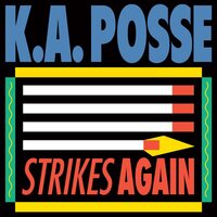 K.a. Posse - Strikes Again vinyl cover
