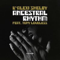 K'Alexi Shelby - Ancestral Rhythm vinyl cover