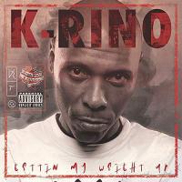 K-Rino - Getting My Weight Up Red vinyl cover